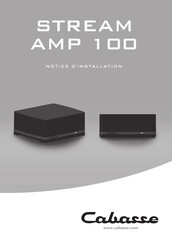 CABASSE STREAM AMP 100 Notice D'installation