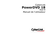 CyberLink PowerDVD 18 Manuel De L'utilisateur