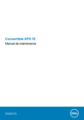 Dell Convertible XPS 13 Manuel De Maintenance