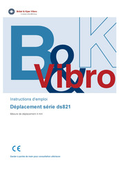 Brüel & Kjaer Vibro ds821 Série Instructions D'emploi