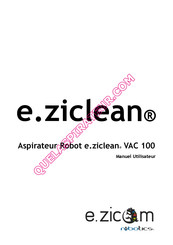 Robotics e.ziclean VAC 100 Mode D'emploi