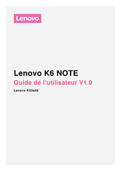 Lenovo K6 NOTE Guide De L'utilisateur
