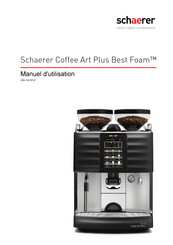 Schaerer Coffee Art Plus Best Foam Manuel D'utilisation