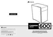 Corsair CARBIDE 600 Guide D'installation