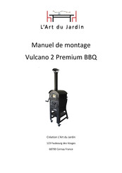 L'Art du Jardin Vulcano 2 Premium BBQ Manuel De Montage