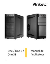 Antec One S3 Manuel De L'utilisateur