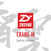 Zhiyun CRANE-M Guide De L'utilisateur