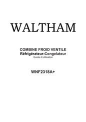 Waltham WNF2318A+ Guide D'utilisation