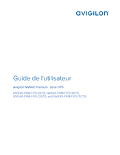 Avigilon NVR4X-PRM-FIPS-64TB Guide De L'utilisateur