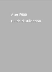Acer F900 Guide D'utilisation