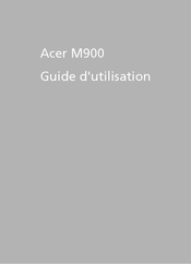 Acer M900 Guide D'utilisation