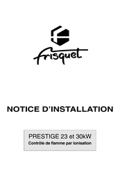 FRISQUET PRESTIGE 23 Notice D'installation