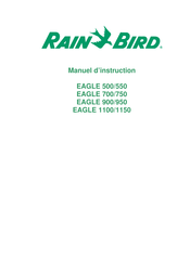 Rain Bird EAGLE 1150 Manuel D'instruction