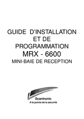 Scantronic MRX-6600 Guide D'installation Et De Programmation