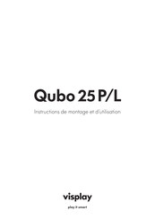 visplay Qubo 25 L Instructions De Montage Et D'utilisation