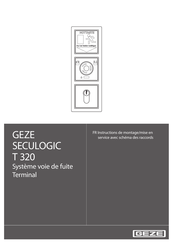 GEZE SECULOGIC T 320 Instructions De Montage