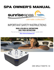 Sunrise spas ultimate collection OM-SRULTIMATE-19 Guide D'utilisation