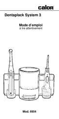 CALOR Dentaplack System 3 Mode D'emploi