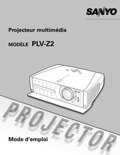 Sanyo PLV-Z2 Mode D'emploi
