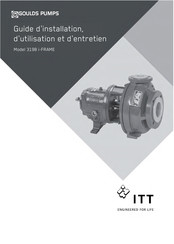 ITT Goulds Pumps 3198 i-FRAME Guide D'installation, D'utilisation Et D'entretien