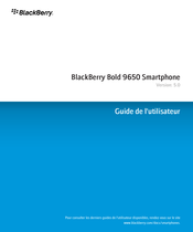 Blackberry Bold 9650 Guide De L'utilisateur