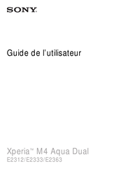 Sony Xperia M4 Aqua Dual E2363 Guide De L'utilisateur
