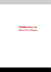 Toshiba L10 Série Manuel De L'utilisateur