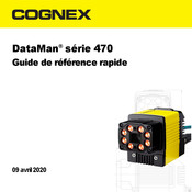 Cognex DataMan 470 Série Guide De Référence Rapide