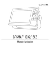 Garmin GPSMAP 10X2 Manuel D'utilisation