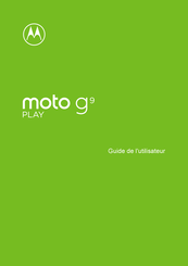 Motorola moto g9 PLAY Guide De L'utilisateur