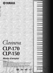 Yamaha Clavinova CLP-150 Mode D'emploi