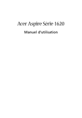 Acer Aspire 1620 Série Manuel D'utilisation