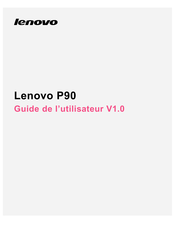 Lenovo P90 Guide De L'utilisateur