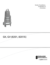 Xylem Goulds GK 8201X Guide D'installation, D'utilisation Et D'entretien