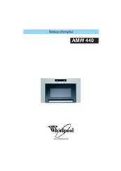 Whirlpool AMW 440 WH Notice D'emploi