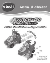 VTech Switch & Go Dinos Riders Griff, le T-Rexoïd Plasma Manuel D'utilisation