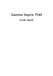 Acer Aspire 7540 Série Guide Rapide