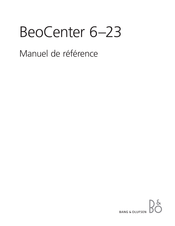 Bang & Olufsen BeoCenter 6–23 Manuel De Référence