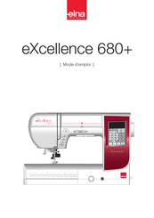 Elna eXcellence 680+ Mode D'emploi