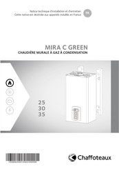 CHAFFOTEAUX MIRA C Green 30 Notice Technique D'installation Et D'entretien