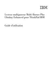 IBM ThinkPad Multi-Burner Plus Ultrabay Enhanced Guide D'utilisation