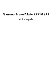 Acer TravelMate 8331 Série Guide Rapide