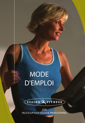 Vision Fitness X70 Mode D'emploi