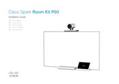 Cisco Spark Room Kit P60 Guide D'installation