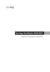 Synology RackStation RS2818RP+ Guide D'installation Matérielle