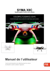 SYMA X8C Manuel De L'utilisateur