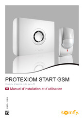 Somfy PROTEXIOM START GSM Manuel D'installation Et D'utilisation