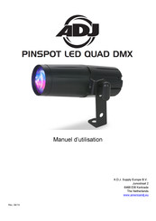 ADJ PINSPOT LED QUAD DMX Manuel D'utilisation