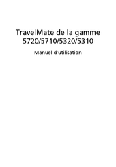 Acer TravelMate 5310 Série Manuel D'utilisation