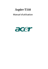 Acer Aspire T310 Manuel D'utilisation